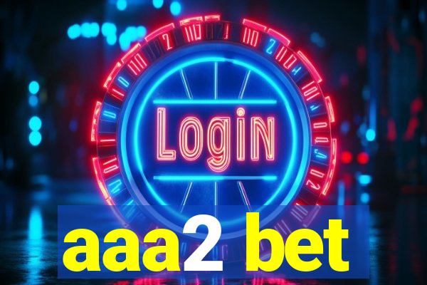 aaa2 bet